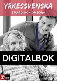 Yrkessvenska i vård och omsorg Digital Uppl 3 - 