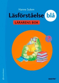 Omslag för 'Läsförståelse Blå för lågstadiet Lärarens bok - 44-08185-4'