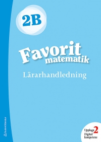 Omslag för 'Favorit matematik 2B Lärarpaket - Tryckt bok + Digital lärarlicens 36 mån - 44-17608-6'