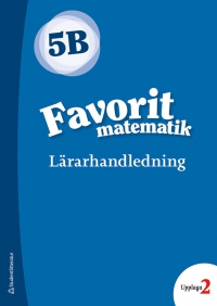 Omslag för 'Favorit matematik 5B Lärarpaket - Tryckt bok + Digital lärarlicens 36 mån - 44-17616-1'