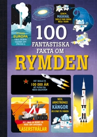 Omslag för '100 fantastiska fakta om rymden - 80375-00-9'