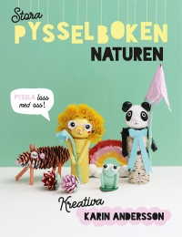 Omslag för 'Stora pysselboken - naturen - 80376-99-0'