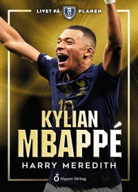 Omslag för 'Livet på planen - Kylian Mbappé - 80772-82-2'