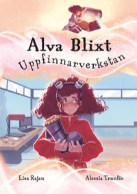 Omslag för 'Alva Blixt: Uppfinnarverkstan - 88955-30-2'