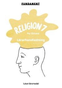 Omslag för 'Fundament Religion 7 Lärarhandledning PDF - 88955-93-7'