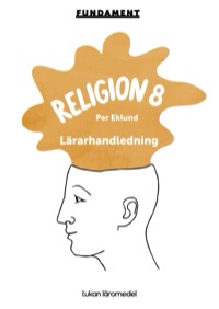 Omslag för 'Fundament Religion 8 Lärarhandledning PDF - 88955-94-4'