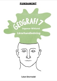 Omslag för 'Fundament Geografi 7 Lärarhandledning PDF - 88955-96-8'