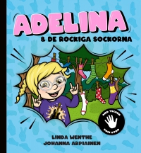 Omslag för 'Adelina och de rockiga sockorna : Med tecken som stöd - 89083-47-9'