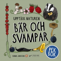 Omslag för 'Upptäck naturen bär och svampar - 89083-52-3'