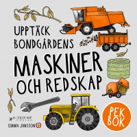 Omslag för 'Upptäck bondgårdens maskiner och redskap - 89083-92-9'